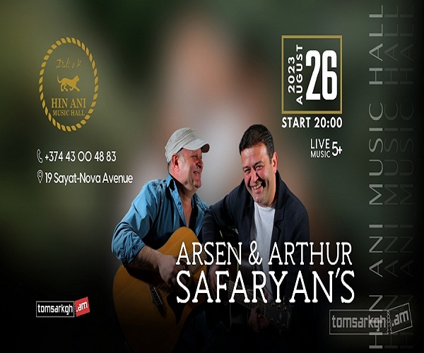 Arthur and Arsen Safaryan